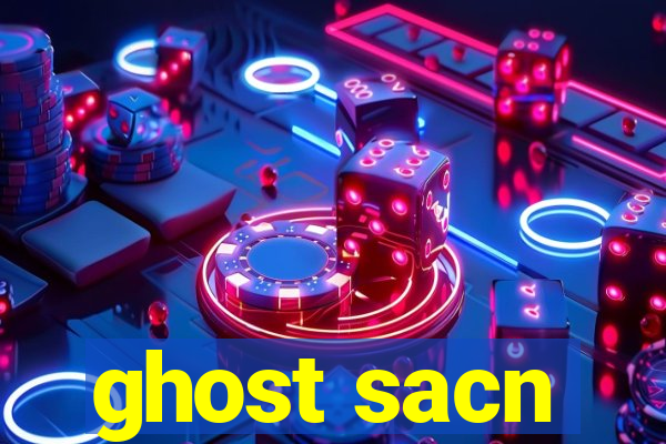 ghost sacn